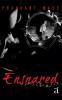 Ensnared