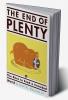 The End of Plenty: The Race to Feed a Crowded World