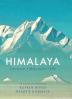 Himalaya: Adventures Meditations Life