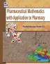 Pharmaceutical Mathematics with Application to Pharmacy