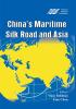 China’s Maritime Silk Road and Asia