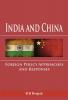 India and China - Foreign Policy Approaches and Responses