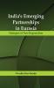 India’s Emerging Partnerships in Eurasia: Strategies of New Regionalism