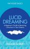 Lucid Dreaming: A Beginner'S Guide To Be