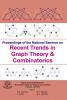 Recent Trends in Graph Theory & Combinatorics