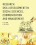 Research Skill Development in Social Science Communication and Management