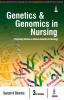 Genetics and Genomics in Nursing (Previously known as Human Genetics in Nursing)