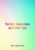 The Fairy Godmothers and Other Tales