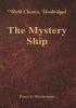 The Mystery Ship (World Classics Unabridged)