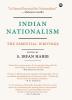 Indian Nationalism: The Essential Writings