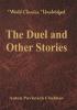 The Duel and Other Stories (World Classics Unabridged)