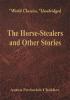 The Horse-Stealers and Other Stories (World Classics Unabridged)