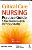 CRITICAL CARE NURSING PRACTICE GUIDE A ROAD MAP FOR STUDENTS AND NEW GRADUATES