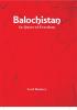 Balochistan: In Quest of Freedom