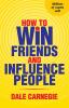 How To Win Friends And Influence People