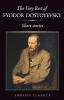 The Very Best Of Fyodor Dostoyevsky