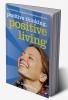 Positive thinking Positive living