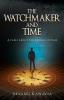 THE WATCHMAKER AND TIME