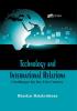 Technology and International Relations- Challenges for the 21st Century