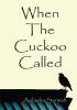 When the Cuckoo Called