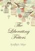 The Liberating Fetters