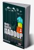 BIG DATA AND HADOOP