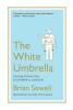 White Umbrella: Carrying Pavlova From Peshawar To London