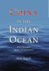 China in the Indian Ocean: One Ocean Many Strategies