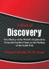 A Book of Discovery : The History of the World's Exploration From the Earliest Times to the Finding of the South Pole