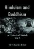 Hinduism and Buddhism: A Historical Sketch - Vol 2