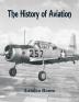 The History of Aviation