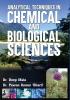 ANALYTICAL TECHNIQUES IN CHEMICAL AND BIOLOGICAL SCIENCES