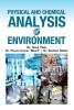 PHYSICAL AND CHEMICAL ANALYSIS OF ENVIRONMENT