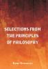 Selections from the Principles of Philosophy