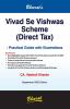 Vivad Se Vishwas Scheme (Direct Tax) — Practical Guide with Illustrations