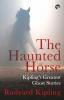 The Haunted Horse: Kiplings Greatest Ghost Stories