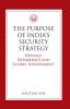 The Purpose of India’s Security Strategy: Defence Deterrence and Global Involvement