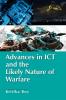 Advances in ICT and the Likely Nature of Warfare