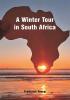 A Winter Tour in South Africa