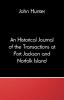 An Historical Journal of the Transactions at Port Jackson and Norfolk Island