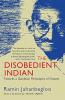 The Disobedient Indian: Towards a Gandhian Philosophy of Dis