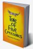 TALE OF FIVE CROCODILES