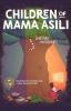 Children of Mama Asili