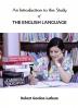 AN INTRODUCTION TO THE STUDY OF THE ENGLISH LANGUAGE