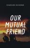 Our Mutual Friend