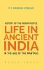 History of the INDIAN PEOPLE Life in Ancient India inThe age of the Mantras