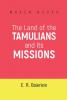 The Land of the TAMULIANS and Its Missions