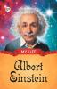 My Life : Albert Einstein