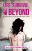 Life Survival And Beyond (An Untold Story of Living Beyond Breast Cancer)