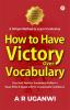 How to have victory over vocabulary: A Unique Method to Learn Vocabulary